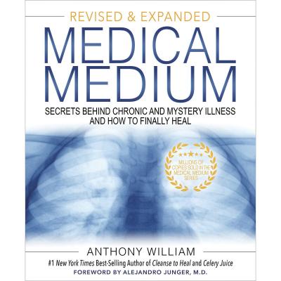 Medical Medium Revised & Expanded By A. William Medical Medium Revised & Expanded By A. William