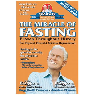 Book The Miracle Of Fasting By Paul & Patricia Bragg 1